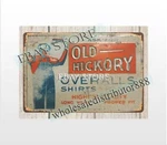 Old Hickory Overalls Shirts Pants Metal Tin Sign Plaque Wall Art New. Price: $19.49.