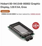 Hobart 00-941548-00002 Graphic Display, 128 X 64, Gras. New. Price: $425.00.